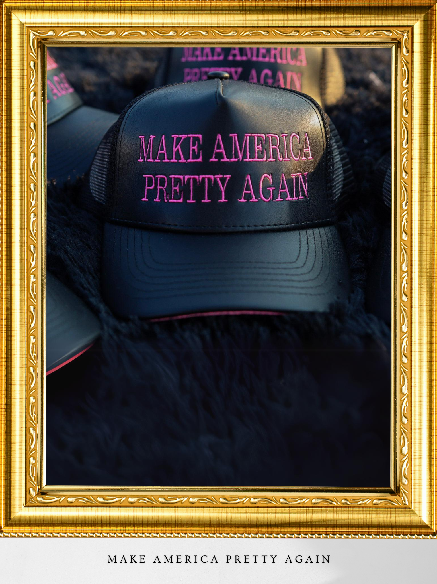 Make America Pretty Again Hat