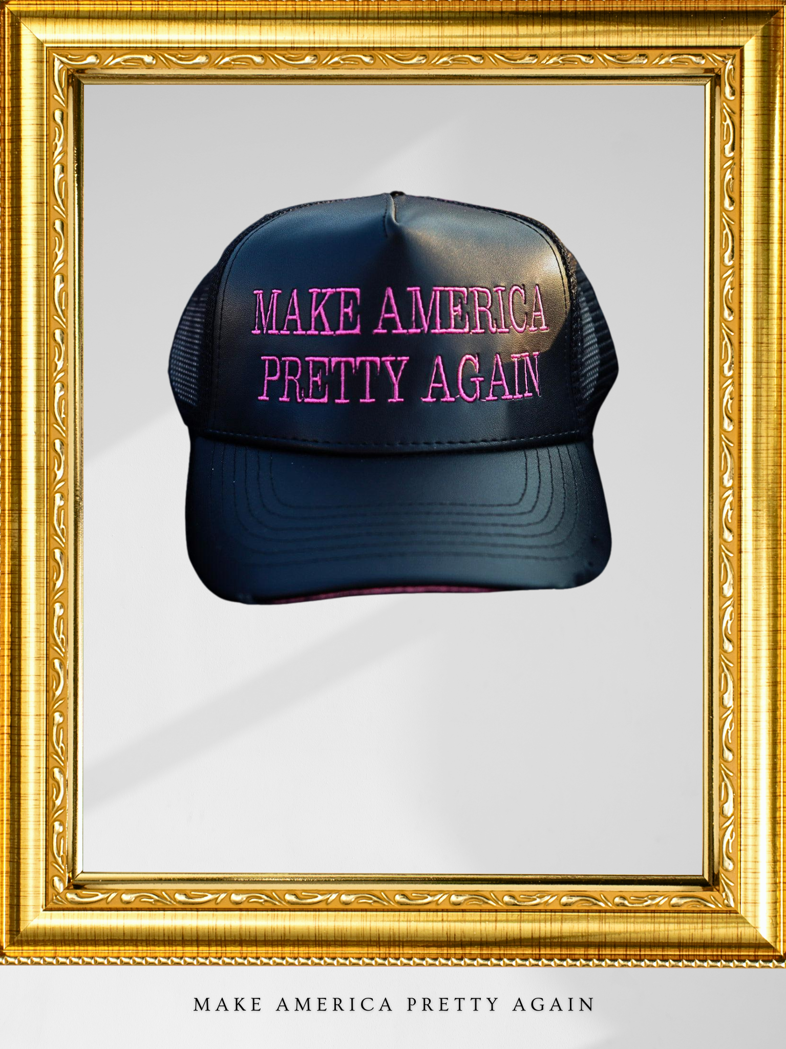 Make America Pretty Again Hat, Phlesh Fashion House, Phlesh Streetwear, Presidential election merch